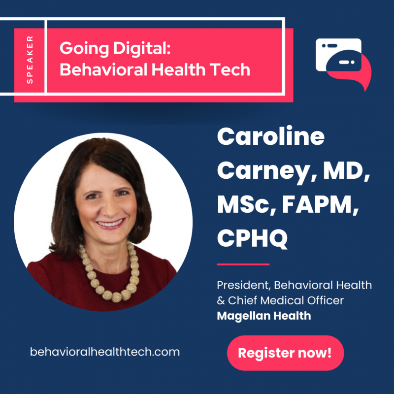 2022 Going Digital: Behavioral Health Tech summit presenter, Caroline Carney, MD, MSc, FAPM, CPHQ